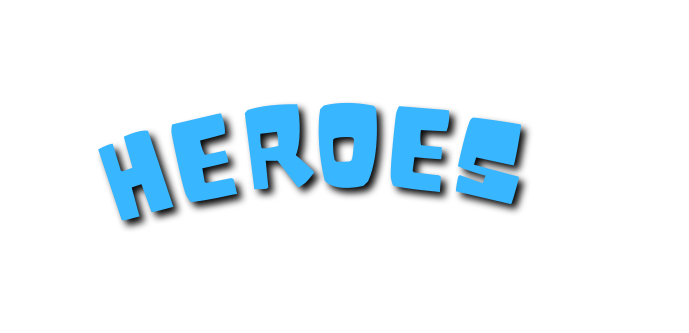 HEROES